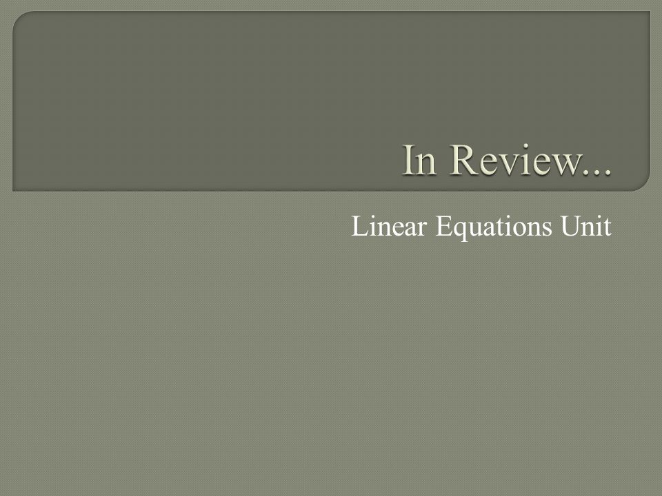 Linear Equations Unit