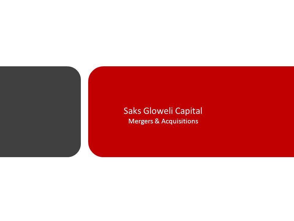 Saks Gloweli Capital Mergers & Acquisitions