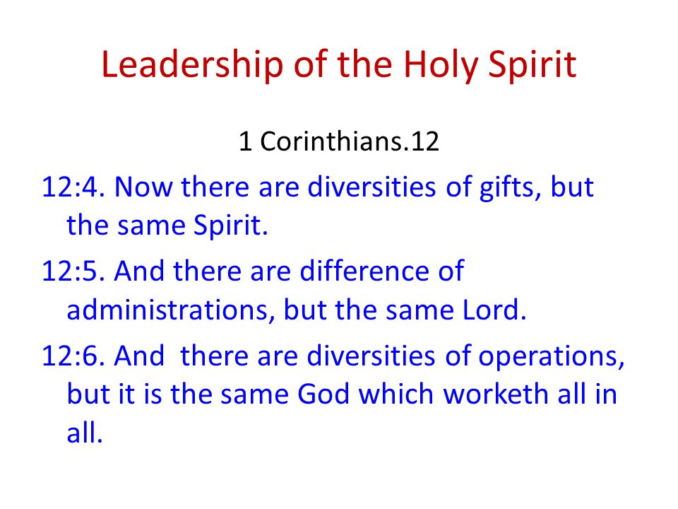 Leadership of the Holy Spirit 1 Corinthians.12 12:4.