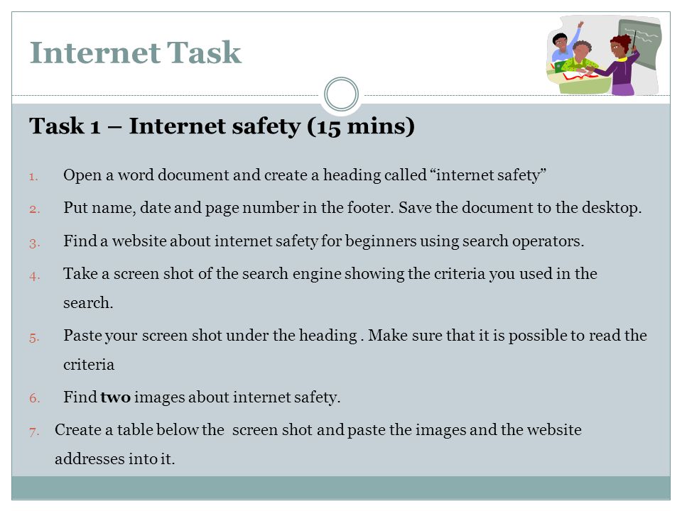 Internet Task Task 1 – Internet safety (15 mins) 1.