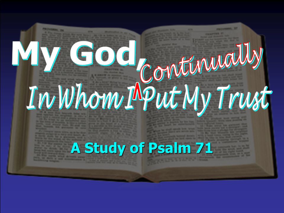 A Study of Psalm 71
