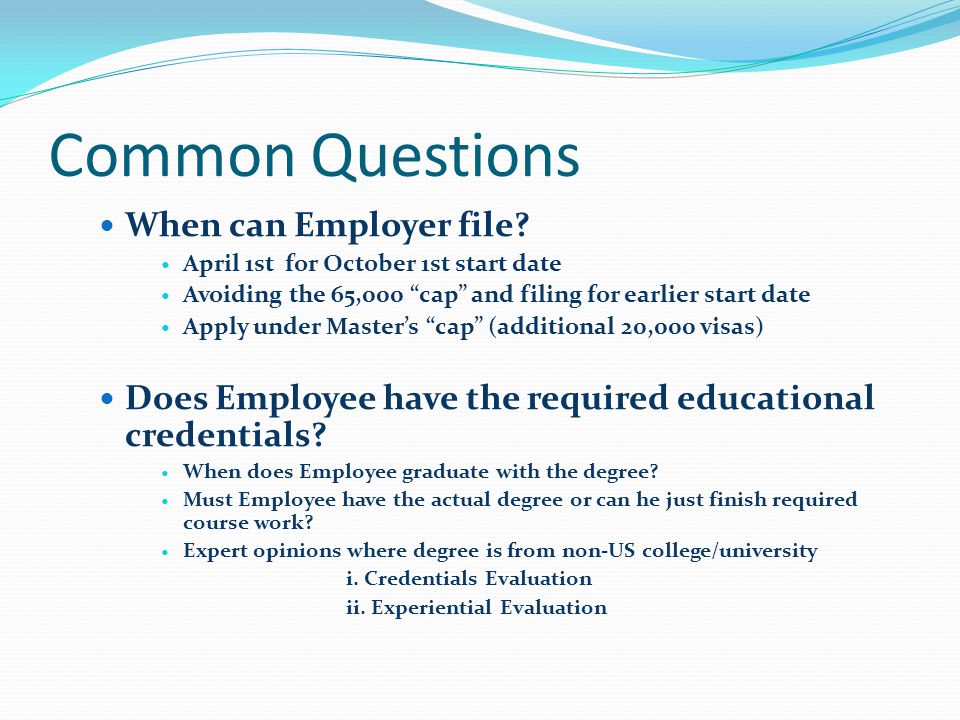 Common Questions When can Employer file.