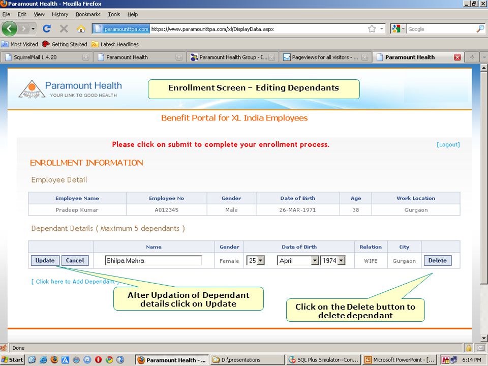 Enrollment Screen – Editing Dependants After Updation of Dependant details click on Update Click on the Delete button to delete dependant