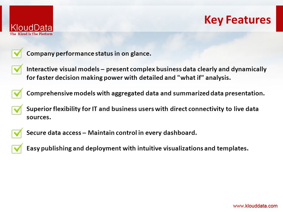 Key Features Company performance status in on glance.