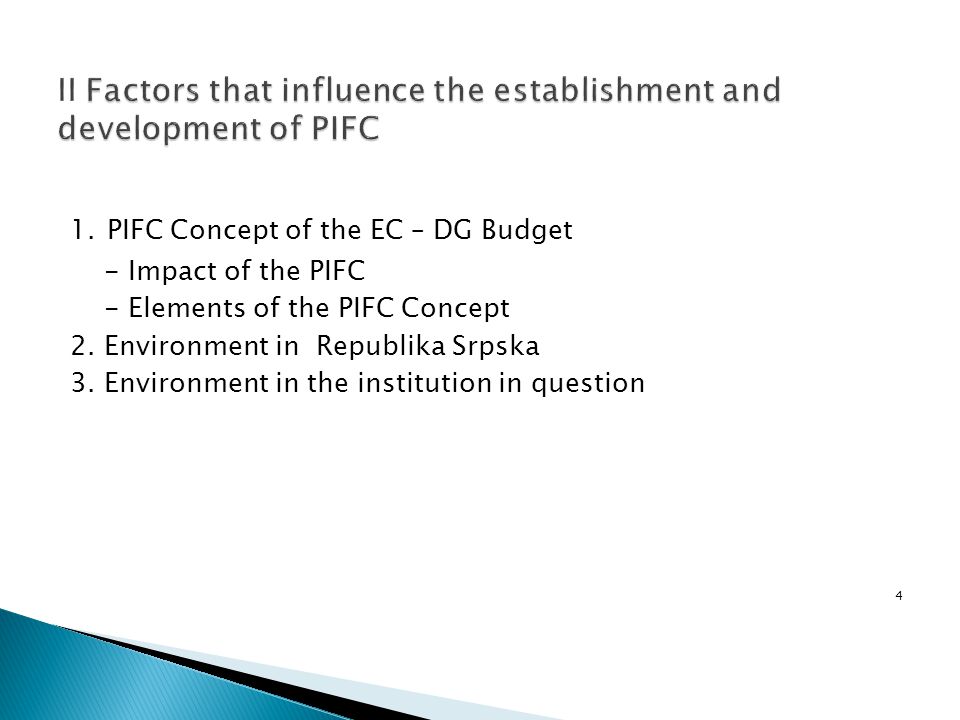 1. PIFC Concept of the EC – DG Budget - Impact of the PIFC - Elements of the PIFC Concept 2.