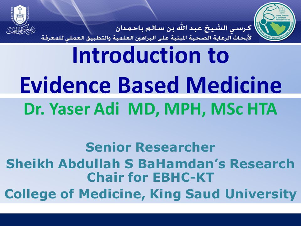 Introduction to Evidence Based Medicine Dr.