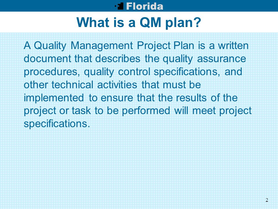 2 What is a QM plan.