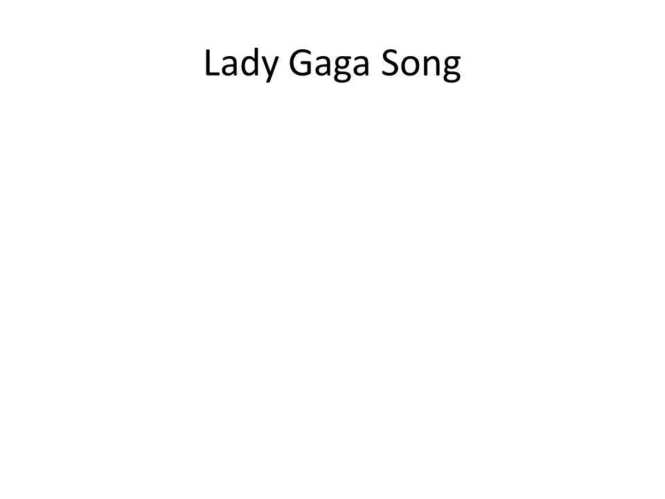 Lady Gaga Song