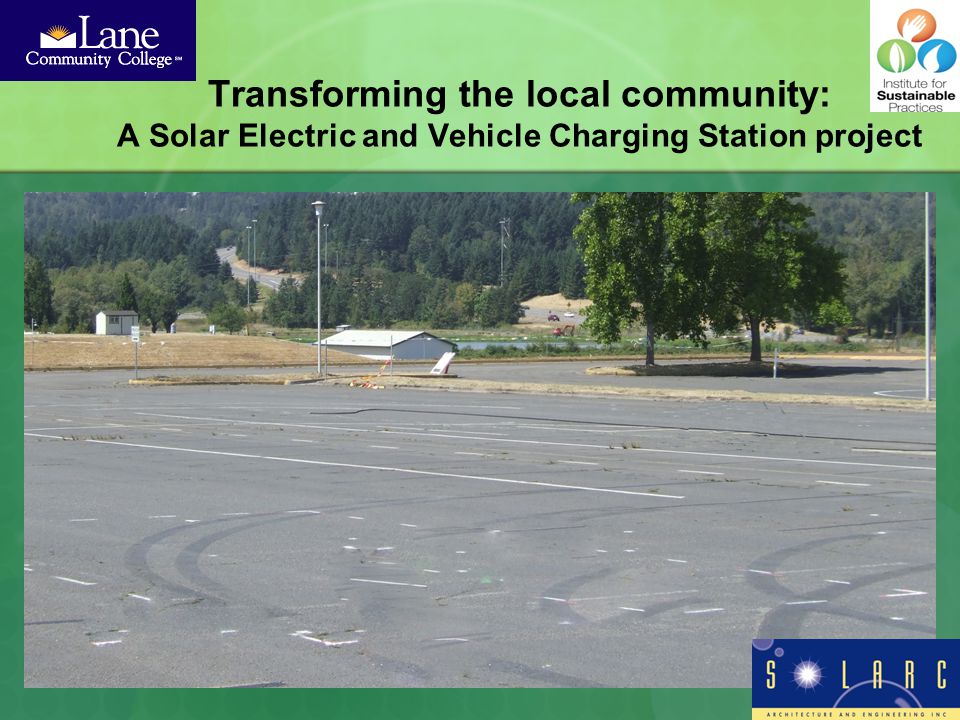 Transforming the local community: A Solar Electric and Vehicle Charging Station project