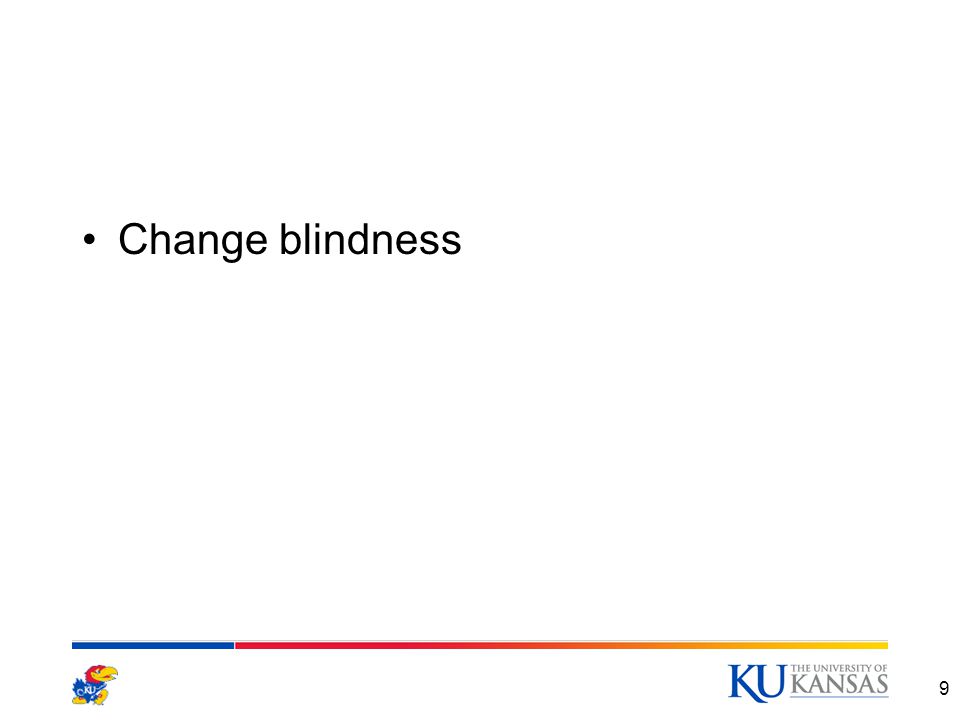 Change blindness 9