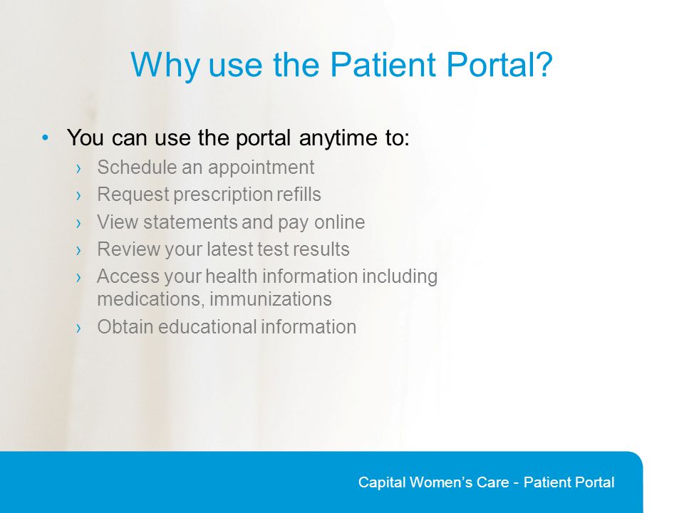 Why use the Patient Portal.