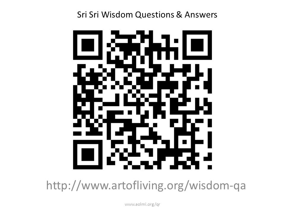 Sri Sri Wisdom Questions & Answers