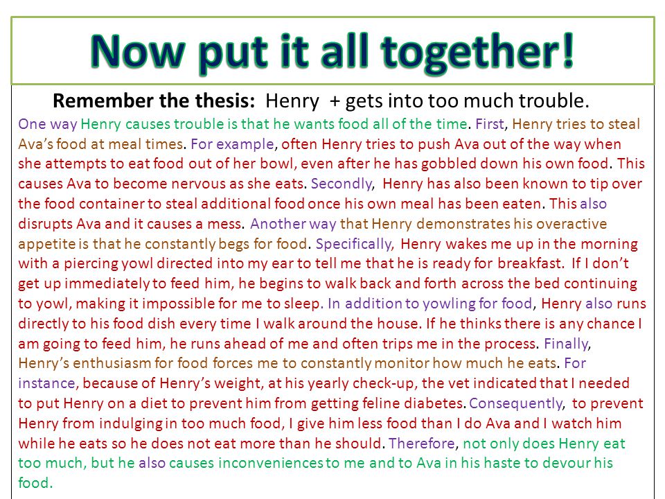 Remember the thesis: Henry + gets into too much trouble.