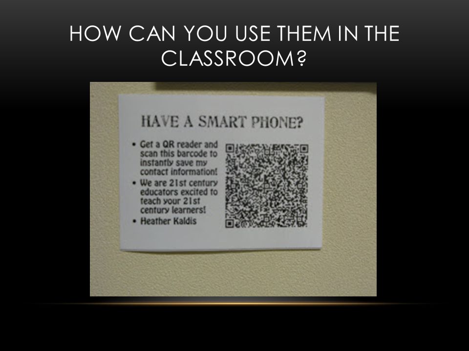 HOW CAN YOU USE THEM IN THE CLASSROOM