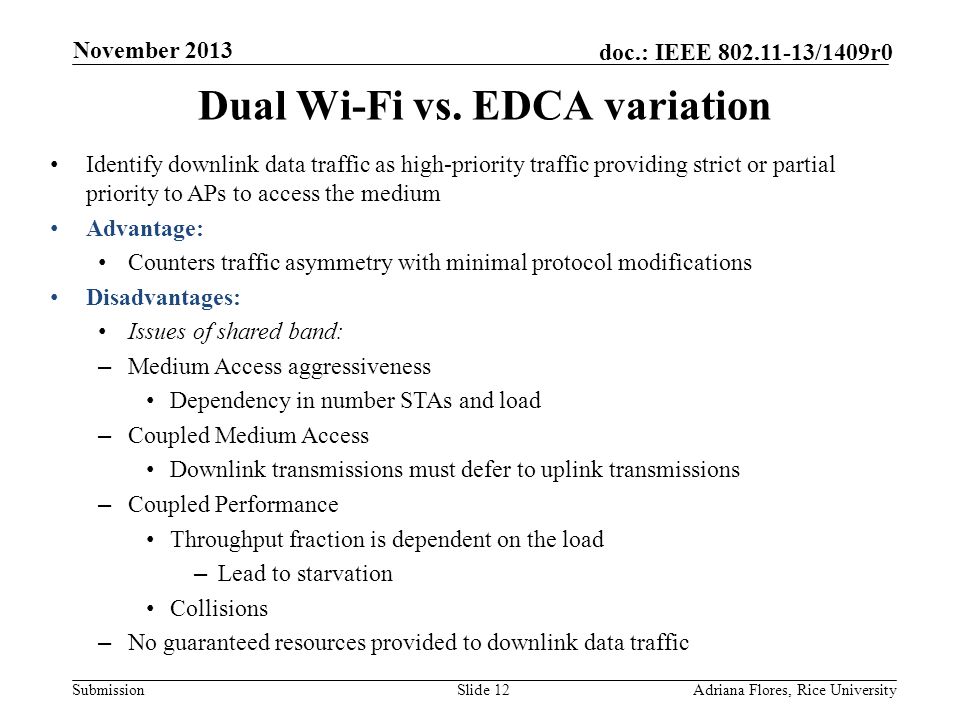 Submission doc.: IEEE /1409r0 Dual Wi-Fi vs.
