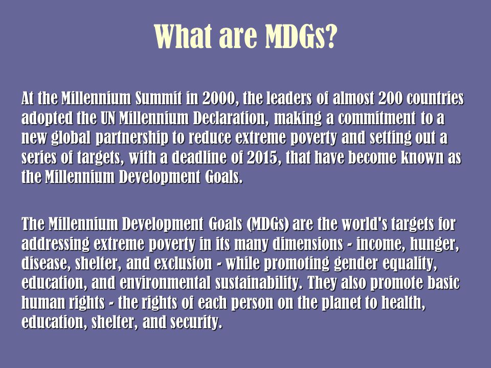 What are MDGs.