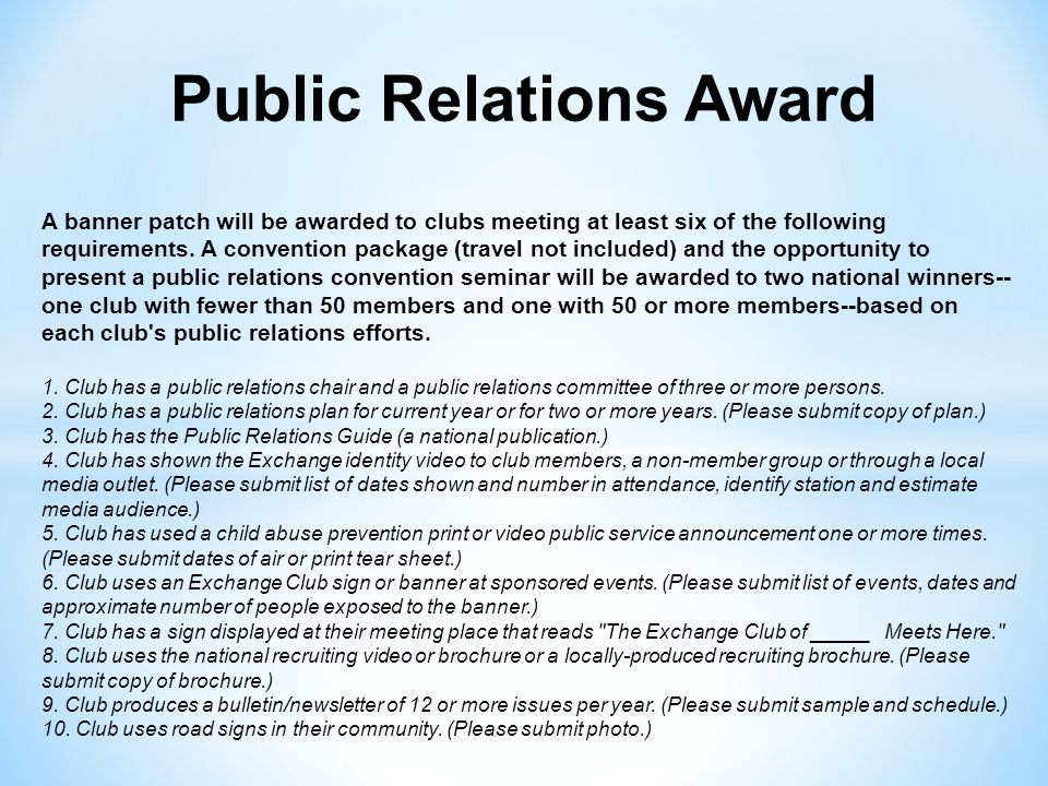 Public Relations Award A banner patch will be awarded to clubs meeting at least six of the following requirements.
