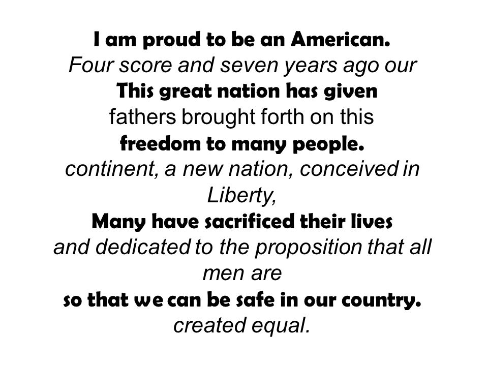 I am proud to be an American.