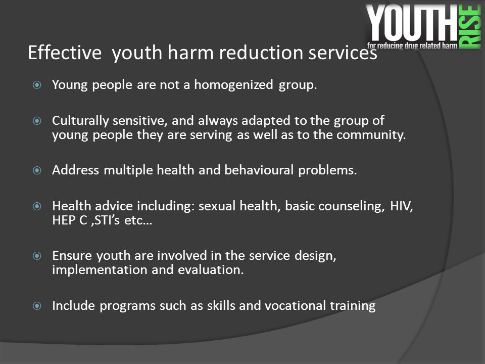 Effective youth harm reduction services  Young people are not a homogenized group.