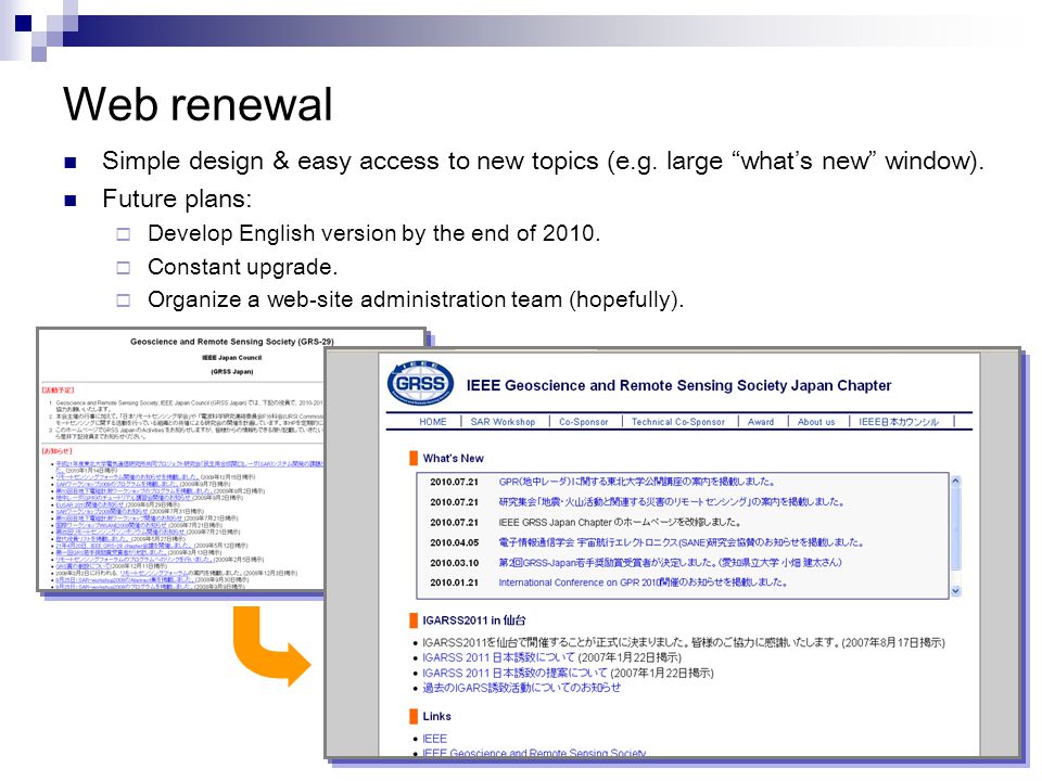 Web renewal Simple design & easy access to new topics (e.g.