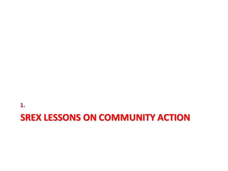 SREX LESSONS ON COMMUNITY ACTION 1.