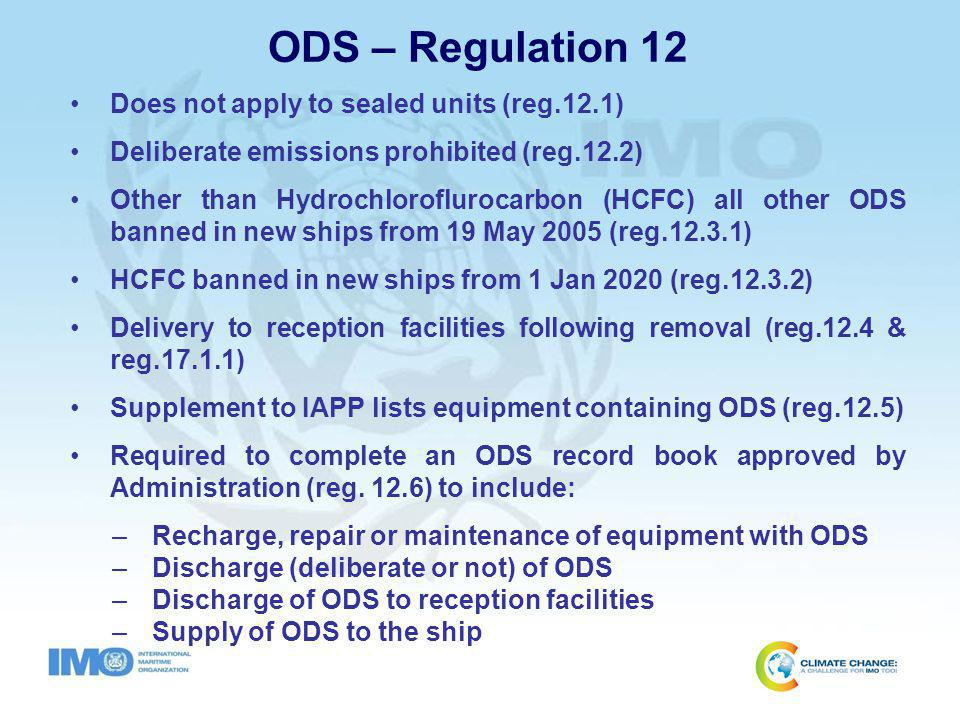 MARPOL Annex VI – IMO Regulations for the prevention of air pollution from  ships Requirements for control of emissions from ships - Ozone Depleting  Substances. - ppt download