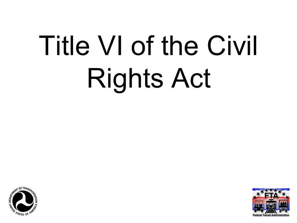 Title VI of the Civil Rights Act
