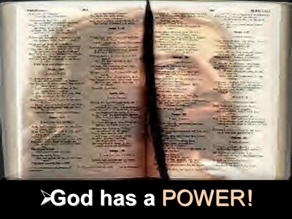 Matthew  God has aPOWER !  God has a POWER !