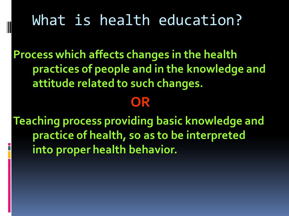 What is health education.