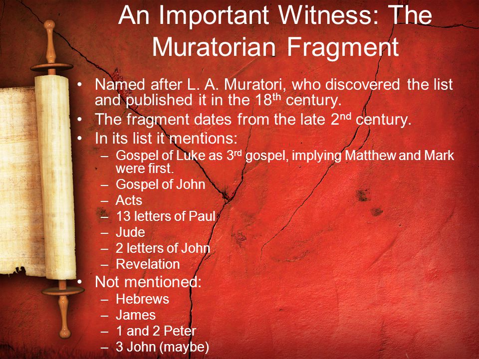 An Important Witness: The Muratorian Fragment Named after L.