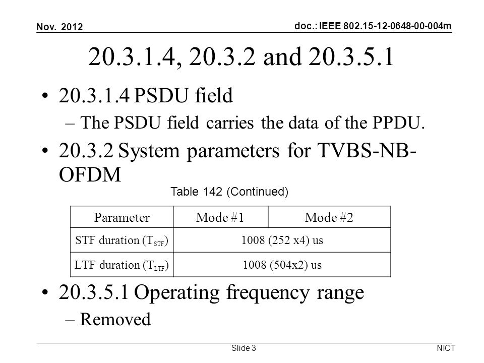 doc.: IEEE m , and PSDU field –The PSDU field carries the data of the PPDU.