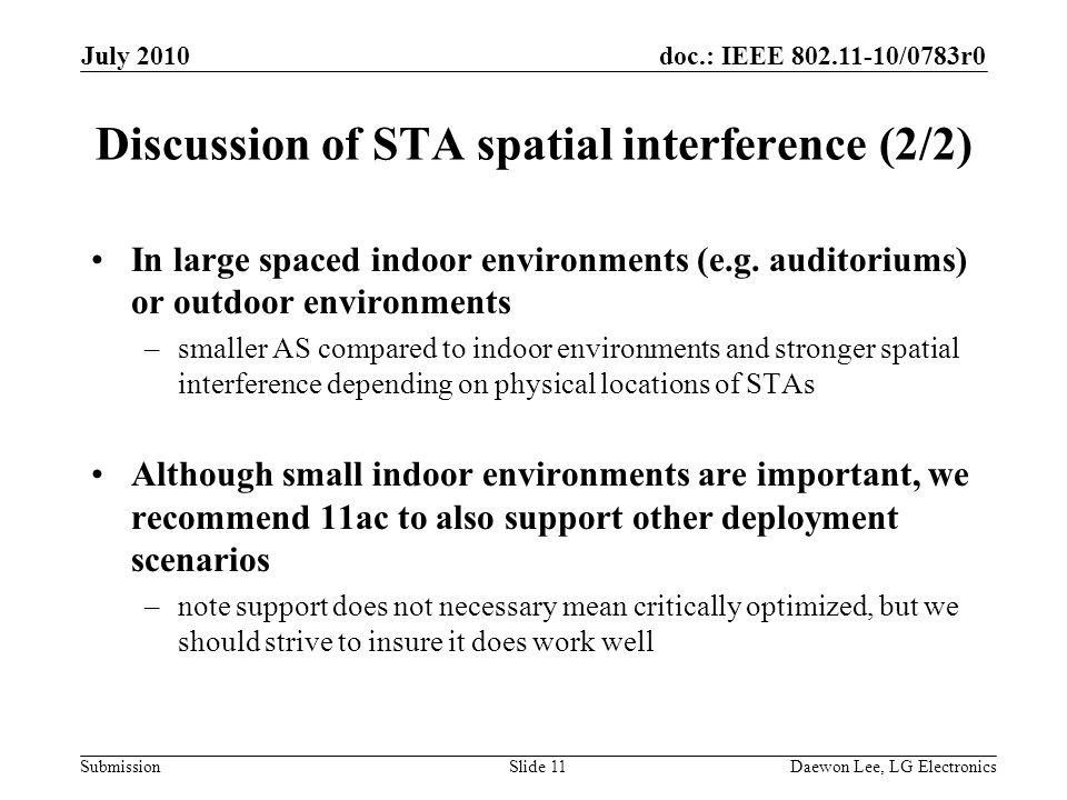 doc.: IEEE /0783r0 Submission Discussion of STA spatial interference (2/2) In large spaced indoor environments (e.g.