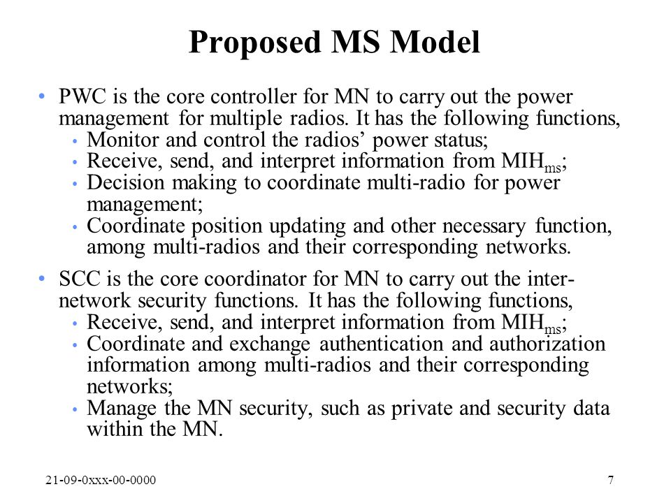 xxx Proposed MS Model PWC is the core controller for MN to carry out the power management for multiple radios.