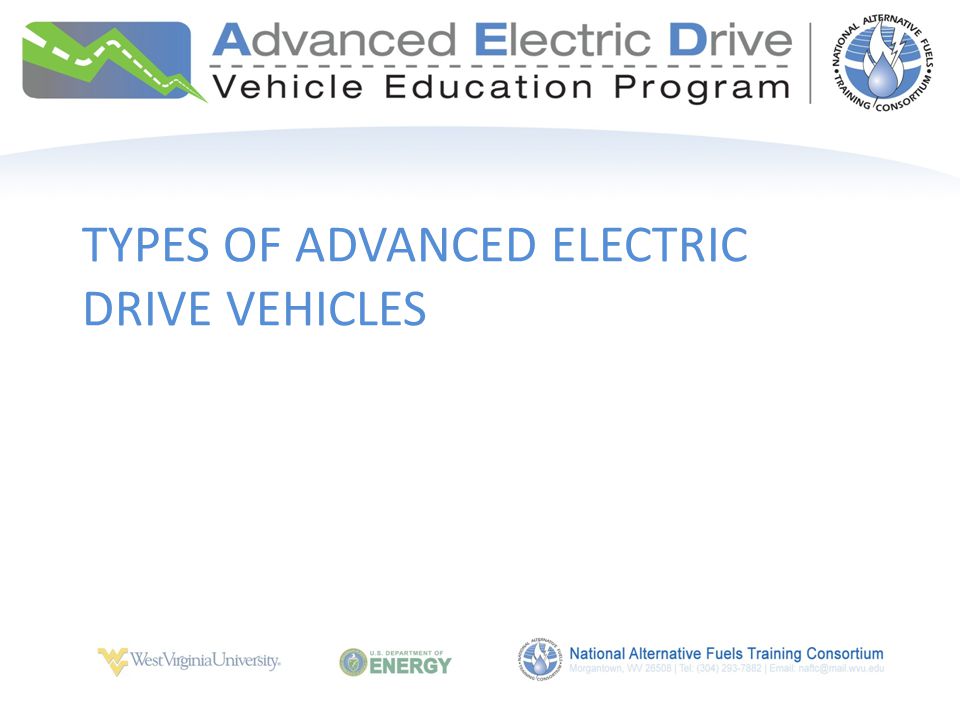TYPES OF ADVANCED ELECTRIC DRIVE VEHICLES
