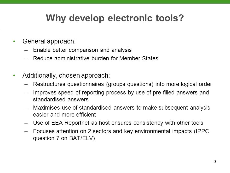 5 Why develop electronic tools.