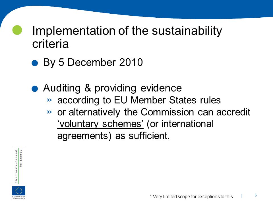 | 6 Implementation of the sustainability criteria.