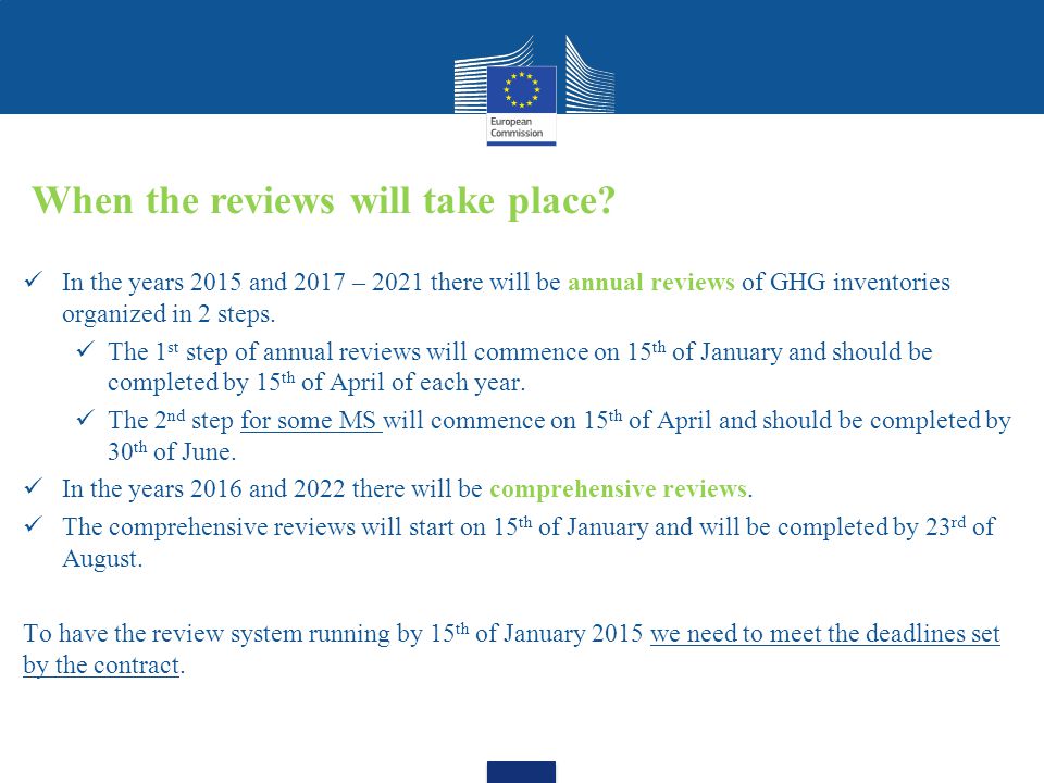 In the years 2015 and 2017 – 2021 there will be annual reviews of GHG inventories organized in 2 steps.