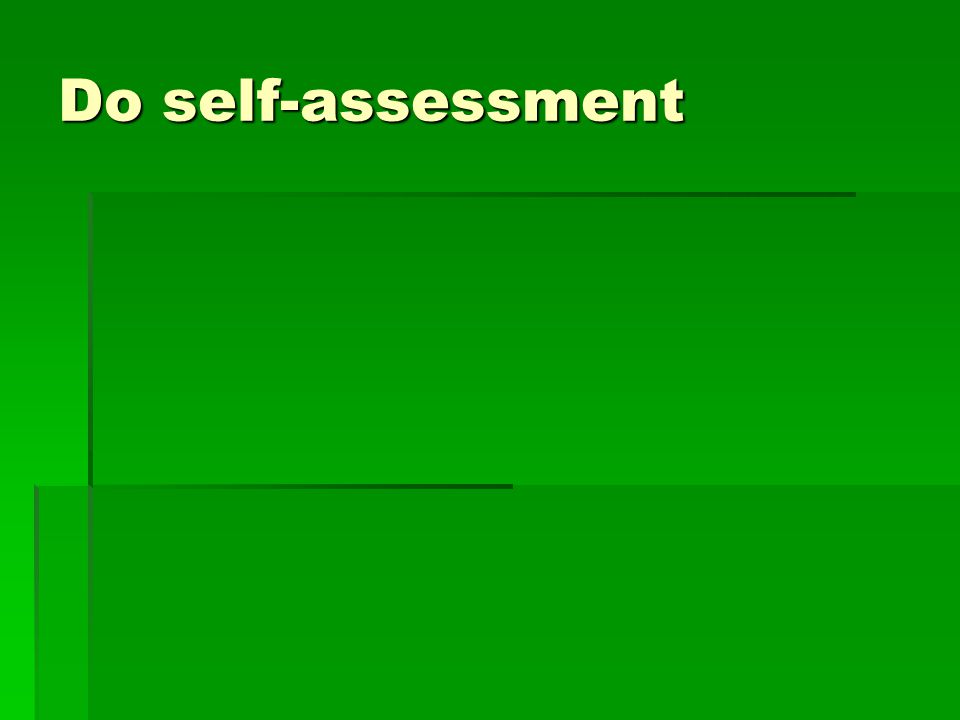 Do self-assessment