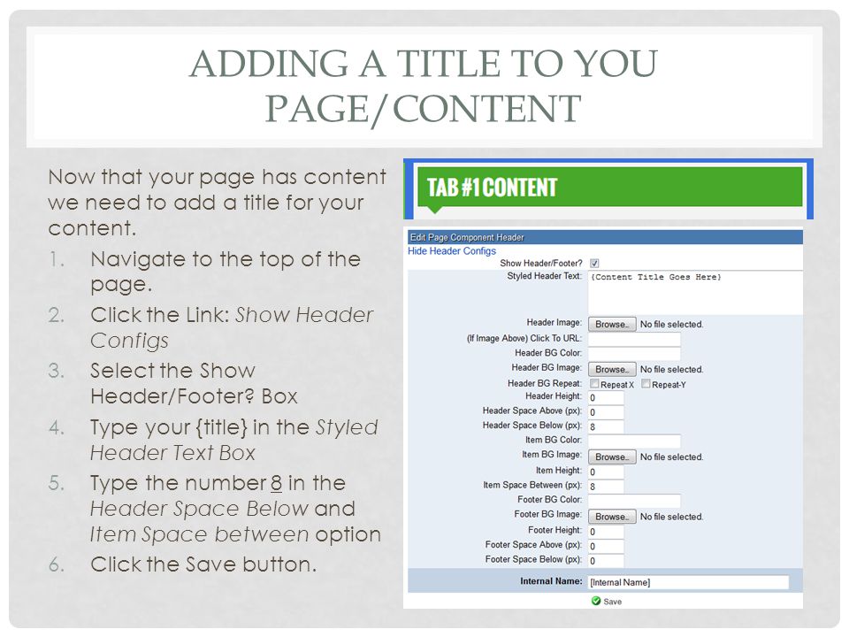 ADDING A TITLE TO YOU PAGE/CONTENT Now that your page has content we need to add a title for your content.