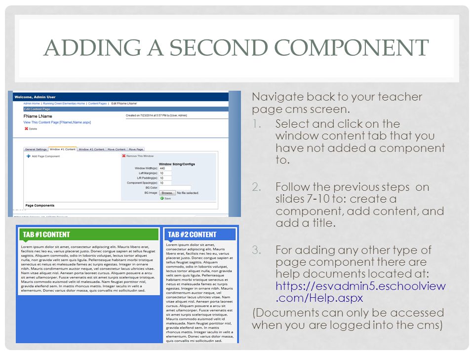 ADDING A SECOND COMPONENT Navigate back to your teacher page cms screen.