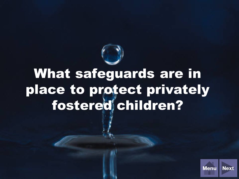 NextMenu What safeguards are in place to protect privately fostered children