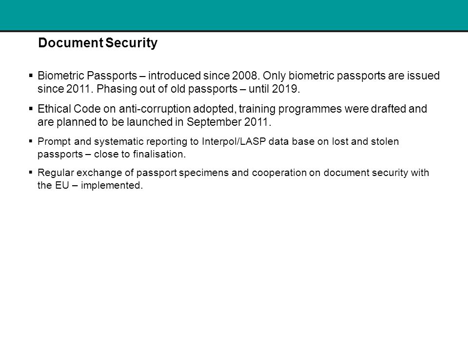 Document Security  Biometric Passports – introduced since 2008.