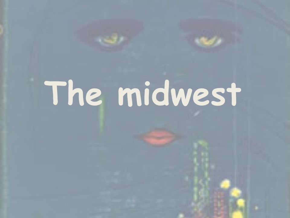 The midwest