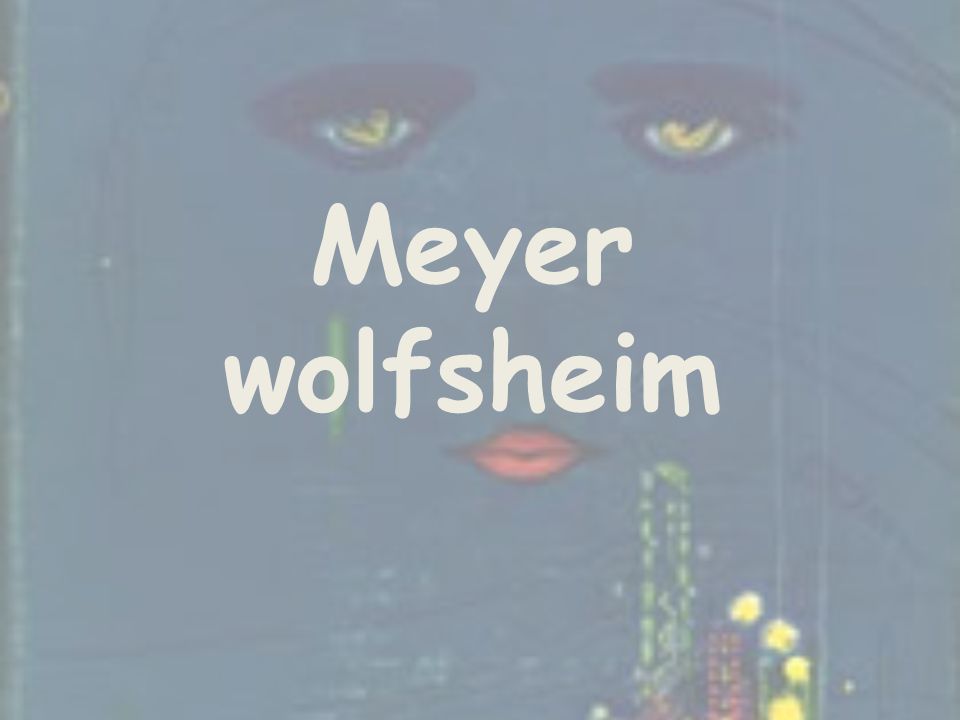 Meyer wolfsheim