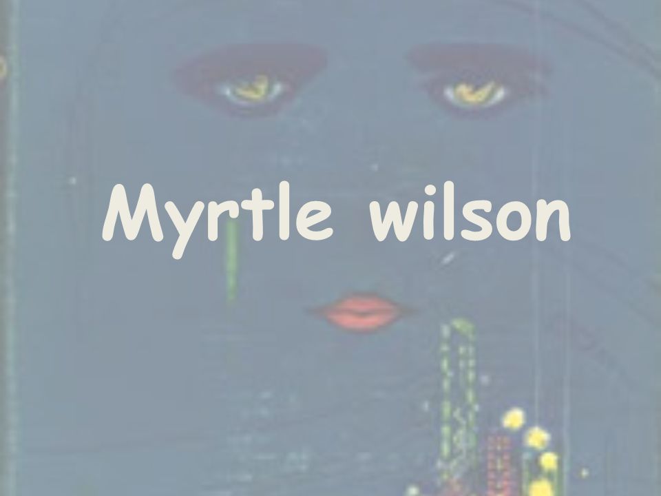 Myrtle wilson