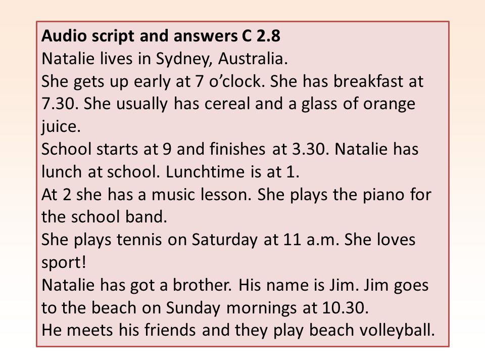 Audio script and answers C 2.8 Natalie lives in Sydney, Australia.