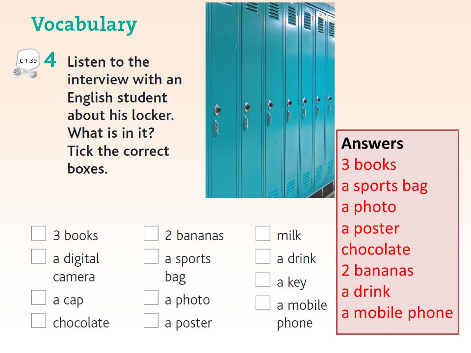 C 1.39 Answers 3 books a sports bag a photo a poster chocolate 2 bananas a drink a mobile phone