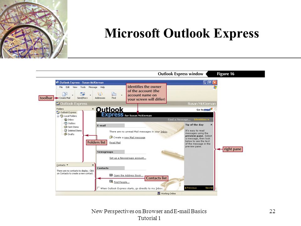 XP New Perspectives on Browser and  Basics Tutorial 1 22 Microsoft Outlook Express