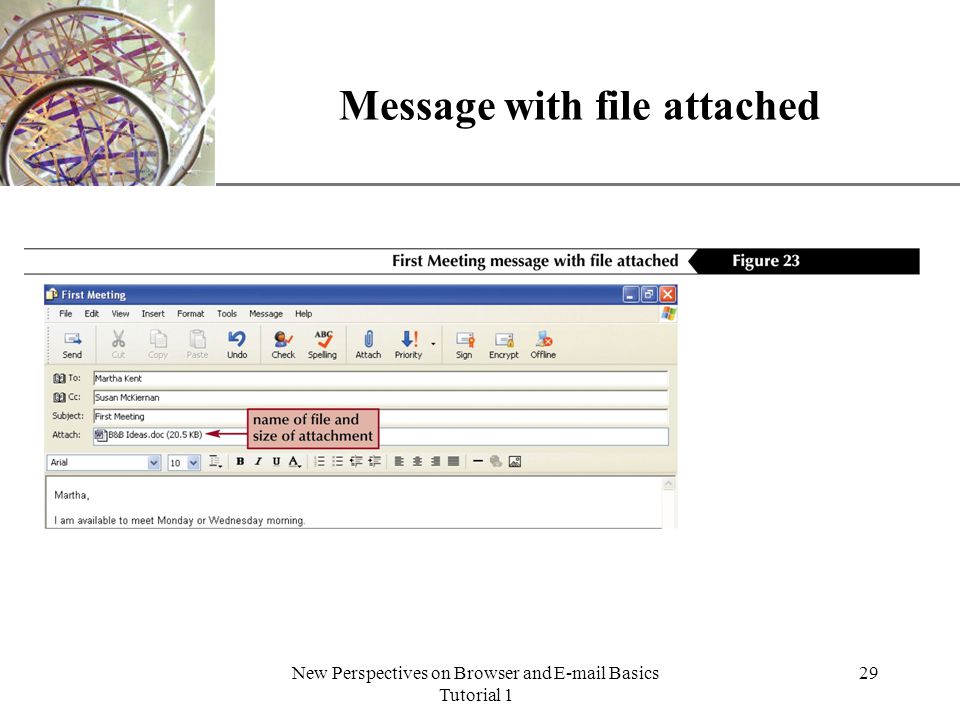 XP New Perspectives on Browser and  Basics Tutorial 1 29 Message with file attached