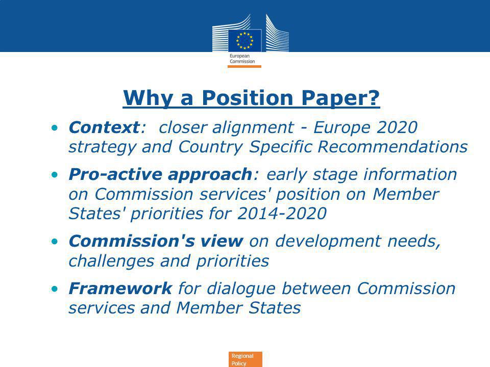 Regional Policy Why a Position Paper.
